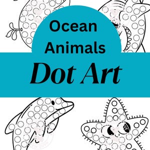 May include: Black and white line art of ocean animals for dot art. The image features a dolphin, shark, starfish, and a whale. The text "Ocean Animals Dot Art" is in the center of the image.