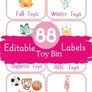 May include: Pink and white toy bin labels with illustrations and text. The labels include categories like "Fall Toys," "Winter Toys," "Sports," and "Ballet." The number "88" is prominently displayed, with the words "Editable Toy Bin Labels."