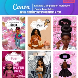 May include: A collection of six composition notebook cover templates with illustrations of diverse women. The covers feature names like Coco, Bea, Brie, Lux, Tiara, and Skye. The design includes text that reads "Editable Composition Notebook Cover Templates" and "Easily Customize With Your Images & Text."