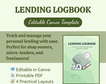 May include: A green and white Lending Logbook template with the text "LENDING LOGBOOK" and "Editable Canva Template." The image includes a book, money bag, and clock illustration. Text states it is editable in Canva, printable PDF, and has 4 layouts.