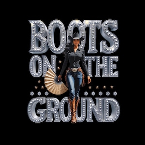 Boots On the Ground PNG, Line Dance Southern Soul Blues RnB Workout Cowboy Boots Pink Cowgirl Boots PNG Sublimation, Melanin Women Png