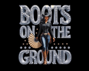 Boots On the Ground PNG, Line Dance Southern Soul Blues RnB Workout Cowboy Boots Pink Cowgirl Boots PNG Sublimation, Melanin Women Png
