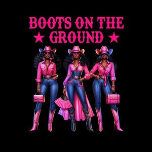 Where Them Fans At Png, Black Girl Png, Boots On The Ground T shirt Digital PNG, printable Dtf Boots on The Ground, Black Girl Design