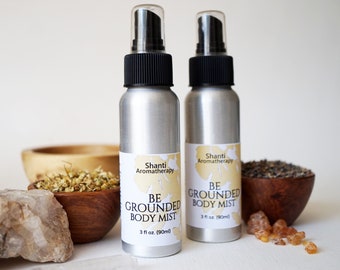 Be Grounded Mist - Aromatherapy Mist for Focus and Grounding