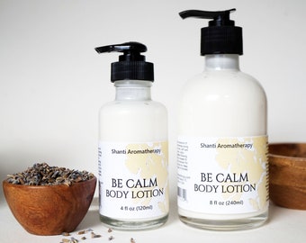 Be Calm Body Lotion - 4oz or 8oz All Natural Lotion,  Aromatherapy Body Lotion, Pure Essential Oils