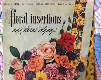 Vintage 1949 Clark&#39;s ONT J & P Coats Floral Insertions Edgings Forget Me Not Cosmos Pansy Daisy Lace Tatting Crochet Instruction Book