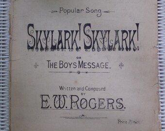 Arthur Lennard Skylark! Skylark! The Boys Message E. W. Rogers c. 1900 Song Book Sheet Music