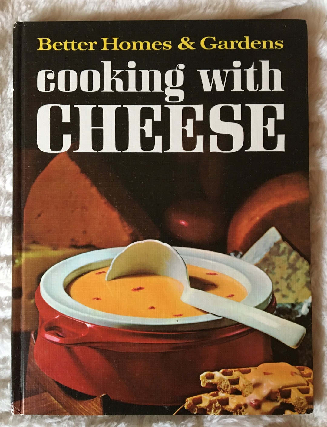 1966 Better Homes and Gardens Cooking With Cheese Recipes Cookbook Etsy