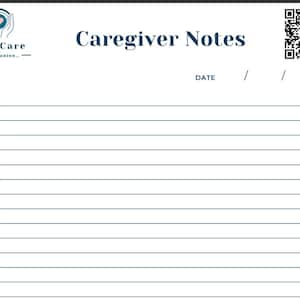 May include: A white Caregiver Notes form with dark blue text and lines. The top left features the EasyCare Companion logo with a heart icon, while the top right displays a QR code. The center title reads Caregiver Notes above a date line.