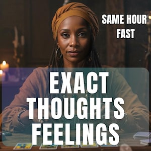 Same Hour Exact Thoughts Feelings Psychic Reading,Accurate Tarot,Energy Reading, Spiritual Insight,Intuitive Message,Fast Delivery,Clarity