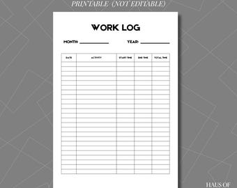 May include: A white printable work log with the title "WORK LOG" at the top. The document includes fields for month, year, date, activity, start time, end time, and total time. The text "A4 AND US LETTER SIZE" is at the bottom.