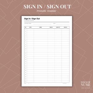 May include: A white printable sign-in and sign-out attendance record template with black text and grid lines. The document features headers for location, event, date, and columns for number, date, name, sign-in, sign-out, and initials for 25 entries.