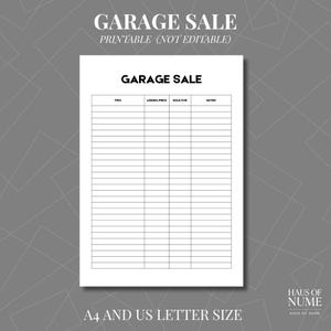 May include: A white printable garage sale template with the words "GARAGE SALE" at the top. The template includes columns for item, asking price, sold for, and notes. The text "A4 AND US LETTER SIZE" is at the bottom.