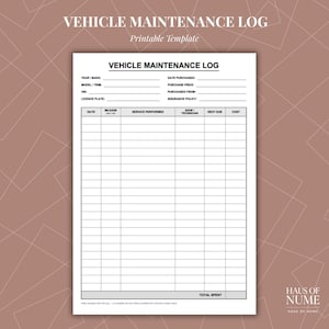 May include: A white vehicle maintenance log printable template with black text and grid lines. The document includes fields for year, make, model, trim, VIN, license plate, purchase date, price, source, and insurance policy, plus a service history table.