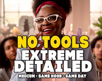 May include: An image featuring a smiling woman wearing glasses and a red headband. Bold yellow text reads "NO TOOLS EXTREME DETAILED." Below, smaller text states "MEDIUM • SAME HOUR • SAME DAY."