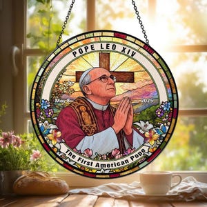 Pope Leo XIV Stained Glass Suncatcher – The First American Pope, May 8 2025 Window Hanging – Catholic Gift, Religious Home Décor