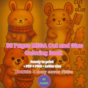 May include: A digital coloring book cover featuring four cartoon animals: a bunny, a mouse, a squirrel, and a panda. The cover includes the text "60 Pages MEGA Cut and Glue Coloring Book" and "Ready to print".