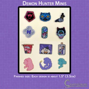 May include: A collection of colorful cross-stitch designs, each approximately 1.5 inches in size, featuring various cartoonish characters and symbols. The designs include a cat face, a demon face, and other unique shapes. The text "DEMON HUNTER MINIS" is at the top.