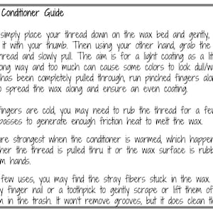May include: A black and white text guide on how to use thread conditioner. The text explains how to apply the conditioner to thread, how to remove stray fibers, and how to warm the conditioner for a stronger scent.