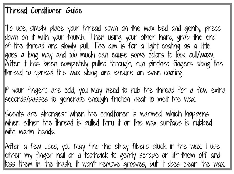 May include: A black and white text guide on how to use thread conditioner. The text explains how to apply the conditioner to thread, how to remove stray fibers, and how to warm the conditioner for a stronger scent.