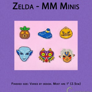 May include: Six cross-stitch patterns inspired by The Legend of Zelda: Majora's Mask. The patterns include a Deku Scrub, a Ocarina of Time, a Skull Kid, a Goron, a Majora's Mask, and a Zora. The finished size of each pattern is 1 inch (2.5 cm).