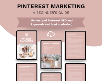 May include: A digital marketing guide titled "Pinterest Marketing: A Beginner's Guide" with the subtitle "Understand Pinterest SEO and keywords (without confusion)". The image shows several tablets displaying content related to Pinterest marketing.