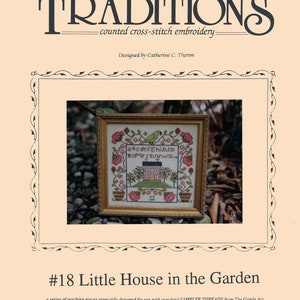 May include: Cross-stitch embroidery pattern for a small house in a garden. The pattern is called "#18 Little House in the Garden" and is designed for use with overdyed sampler threads. The finished size is 8 inches by 7 3/8 inches. The stitch count is 111 wide by 104 high.