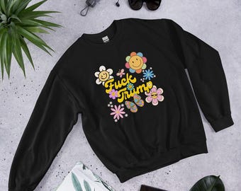 Floral Anti-Trump Sweatshirt: Funky Political Statement Piece