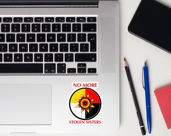 No More Stolen Sisters MMIW, Missing & Murdered Indigenous Women, Waterproof, Vinyl, Vehicle, Laptop sticker