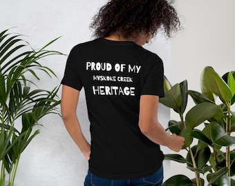 Proud Of My Mvskoke Creek Heritage Unisex t-shirt