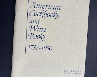 American Cookbooks and Wine Books 1797- 1950