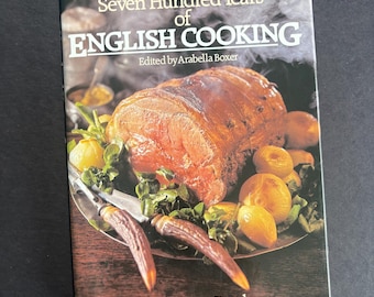 Seven Hundred Years of English Cooking