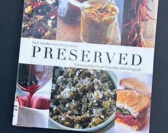 Preserved Cookbook: Food Preservation Techniques & Recipes