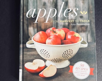 Apples from Harvest to Table by Amy Pennington
