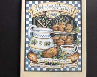 Mad About Muffins: A Cookbook for Muffin Lovers