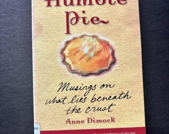 Humble Pie: Musing on What Lies Beneath the Crust