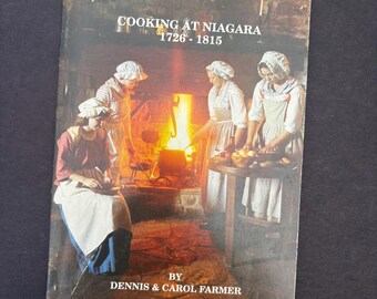 The King’s Bread 2d Rising: Cooking at Niagara 1726-1815