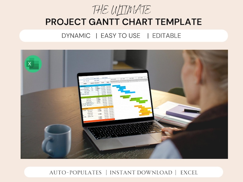May include: A laptop displaying a project Gantt chart template with color-coded tasks. The text on the image reads "THE ULTIMATE PROJECT GANTT CHART TEMPLATE" and "DYNAMIC | EASY TO USE | EDITABLE". A blue mug sits on the table.