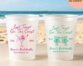 Last Toast On The Coast Frosted Cups, Custom Bachelorette Party Cups, Beach Bach Drinkware, Girls Trip Cups, Coastal Party Favor