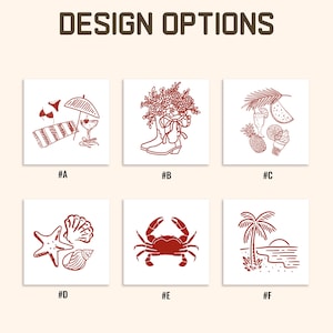 May include: Image featuring design options with six square illustrations in red. The illustrations include a beach scene, flowers in boots, tropical drinks, seashells, a crab, and a beach with a palm tree. The text "DESIGN OPTIONS" is at the top.