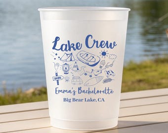 Custom Lake Bachelorette Cups - Lake Crew Cups, Lake House Party Cups, Girls Trip Cups, Lake Bach Weekend Frosted Cups