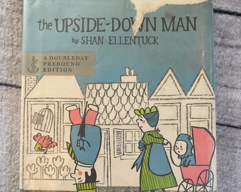 RARE! First Edition 1965 Hardcover Copy of The Upside-Down Man by Shan Ellentuck, Library Copy