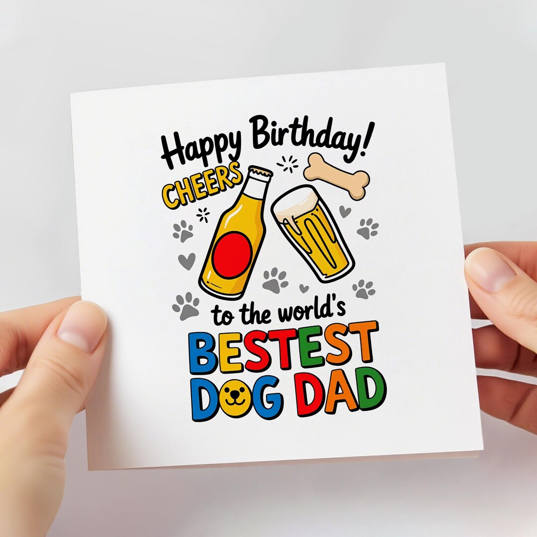 Bestest Dog Dad Birthday Card, Cheers Best Dog Dad, Funny Birthday Card ...