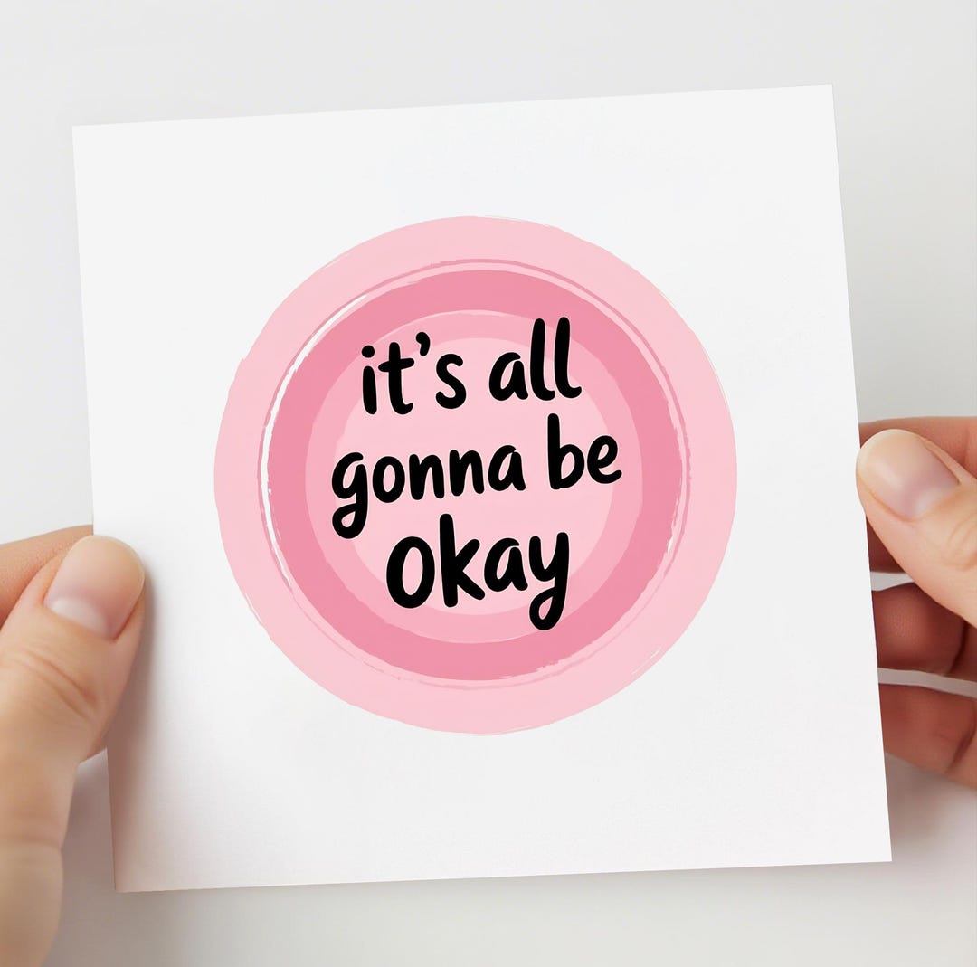 Friendship Card, It's All Gonna Be Okay Card, Thinking of You ...