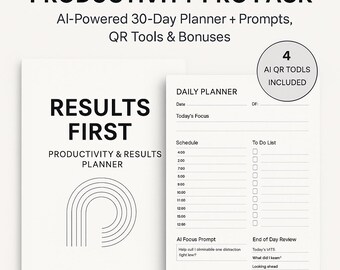 May include: A white Productivity & Results Planner with the text "RESULTS FIRST" and "PRODUCTIVITY & RESULTS PLANNER". The image also shows a daily planner with a schedule and to-do list, and the text "AI-Powered 30-Day Planner + Prompts, QR Tools & Bonuses".