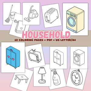 May include: A collection of household-themed coloring pages. The pages feature line drawings of a mop and bucket, vacuum cleaner, toaster, washing machine, wardrobe, TV, lamp, soap dispenser, and clock. The word "HOUSEHOLD" is displayed in pink.