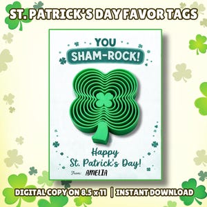 May include: A St. Patrick's Day favor tag with a green shamrock design. The tag reads "You Sham-Rock!" and "Happy St. Patrick's Day!" with the name "AMELIA" below. The tag is a digital copy, 8.5 x 11 inches.