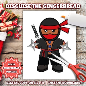 May include: A digital illustration of a gingerbread man dressed as a ninja, with a black outfit, red accents, and ninja stars. The image includes text that reads "DISGUISE THE GINGERBREAD" and "NINJA GINGERBREAD DISGUISE". Scissors and glue are also present.