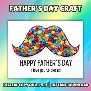 Puede incluir: Tarjeta blanca con un bigote negro lleno de papel de seda colorido. El texto dice "DÍA DEL PADRE MANUALIDAD" y "¡FELIZ DÍA DEL PADRE, te amo a pedazos!" La tarjeta es una copia digital, 21,6 x 27,9 cm.