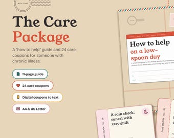 May include: A beige informational set titled The Care Package, featuring an 11-page guide titled How to help on a low-spoon day and 24 care coupons. The coupons include options for a rain check and a home-cooked meal, delivered, with blank lines for names.